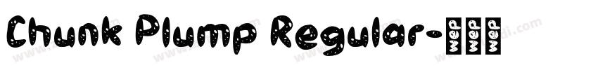 Chunk Plump Regular字体转换